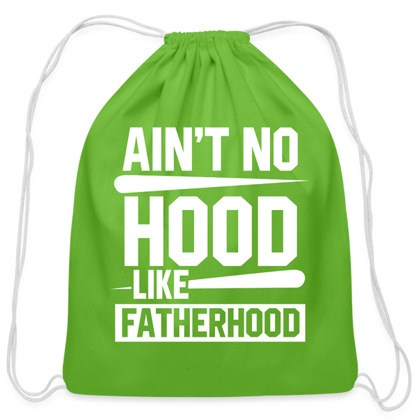 Ain't No Hood Like Fatherhood Funny Cotton Drawstring Bag - clover