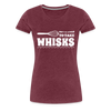 Don't be Afraid to Take Whisks Women’s Premium T-Shirt - heather burgundy