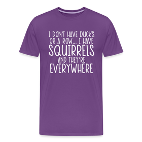 I Don't Have Ducks or a Row...Men's Premium T-Shirt