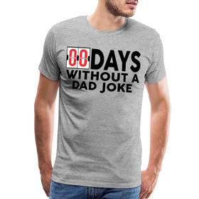 00 Days Without a Dad Joke Men's Premium T-Shirt