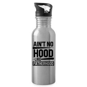 Ain't No Hood Like Fatherhood Funny Water Bottle