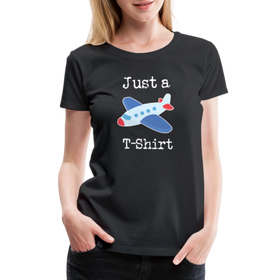 Just a Plane T-Shirt Airplane Pun Women’s Premium T-Shirt