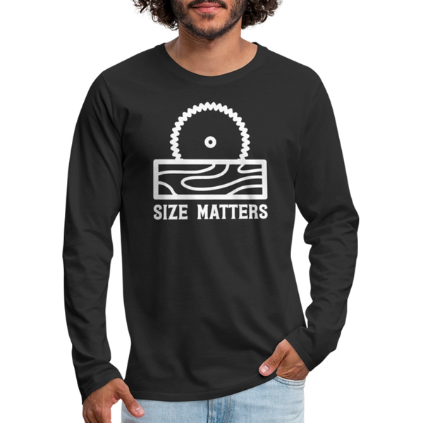 Size Matters Saw Funny Men's Premium Long Sleeve T-Shirt - black