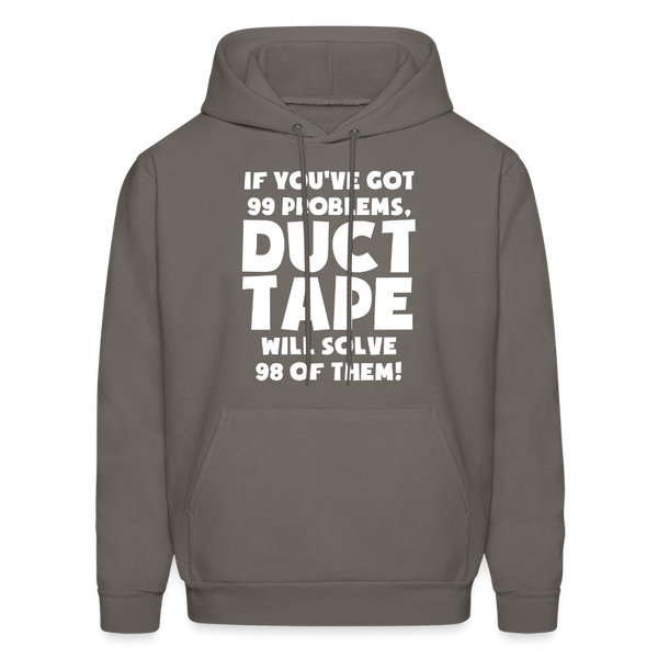 If You've Got 99 Problems, Duct Tape Will Solve 98 of Them! Men's Hoodie - asphalt gray