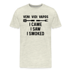 Veni Vidi Vapos I Came I Saw I Smoked: BBQ Smoker Men's Premium T-Shirt - heather oatmeal