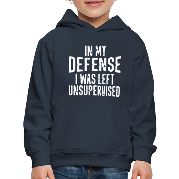 In My Defense I Was Left Unsupervised Kids‘ Premium Hoodie - navy