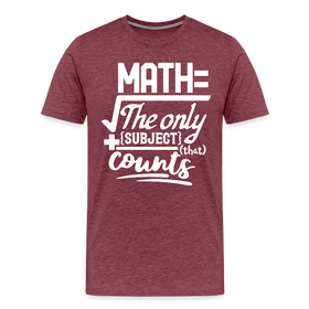 Math The Only Subject That Counts Funny Pun Men's Premium T-Shirt