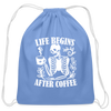 Life Begins After Coffee Cotton Drawstring Bag