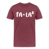 Fa-La Funny Christmas Men's Premium T-Shirt - heather burgundy