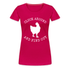 Cluck Around and Find Out Chicken Women’s Premium T-Shirt - dark pink