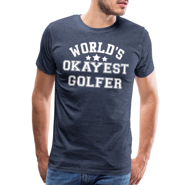 World's Okayest Golfer Men's Premium T-Shirt - heather blue