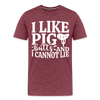 I Like Pig Butts And I Cannot Lie Men's Premium T-Shirt