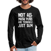 Not All Math Puns Are Terrible Just Sum Men's Premium Long Sleeve T-Shirt - charcoal grey