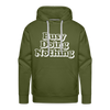 Busy Doing Nothing Men’s Premium Hoodie - olive green