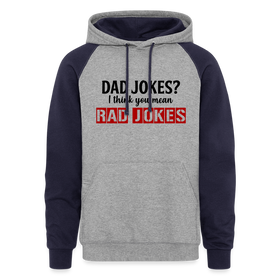 Dad Jokes? I Think You Mean Rad Jokes Colorblock Hoodie