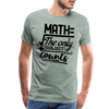 Math The Only Subject That Counts Funny Pun Men's Premium T-Shirt