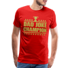 Dad Joke Champion Premium T-Shirt