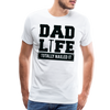 Dad Life Totally Nailed It Men's Premium T-Shirt