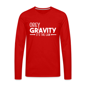 Obey Gravity It's the Law Men's Premium Long Sleeve T-Shirt