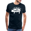 I Like Pig Butts and I Cannot Lie Funny BBQ Men's Premium T-Shirt