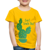 Can't Touch This! Cactus Pun Toddler Premium T-Shirt