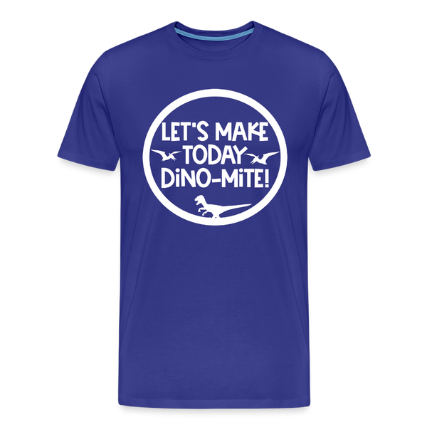 Let's Make Today Dino-Mite! Dinosaur Men's Premium T-Shirt - royal blue