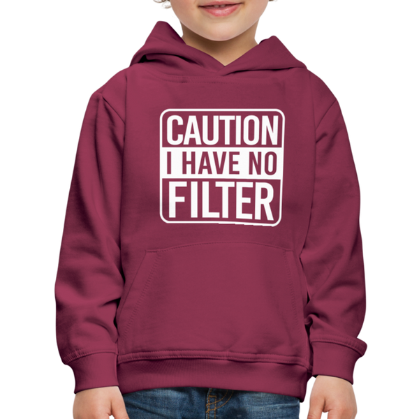 Caution I Have No Filter Funny Kids‘ Premium Hoodie - burgundy