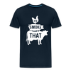 I'd Smoke That Funny BBQ Men's Premium T-Shirt - deep navy