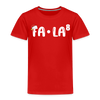 Fa-La Funny Christmas Toddler Premium T-Shirt