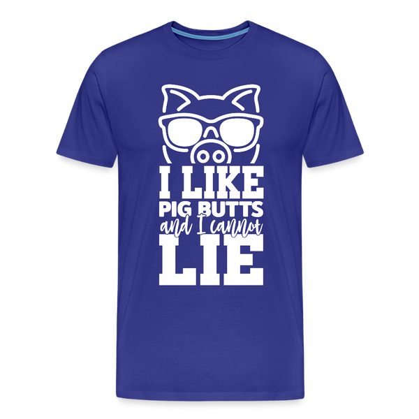 I Like Pig Butts and I Cannot Lie Funny BBQ Men's Premium T-Shirt - royal blue