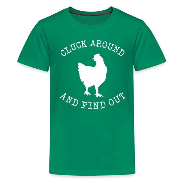 Cluck Around and Find Out Chicken Kids' Premium T-Shirt - kelly green