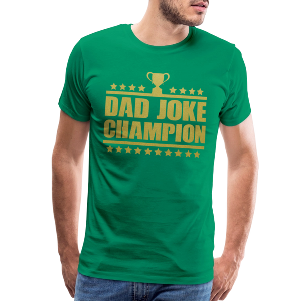 Dad Joke Champion Premium T-Shirt - kelly green