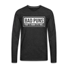 Bad Puns That's How Eye Roll Premium Long Sleeve T-Shirt - charcoal grey