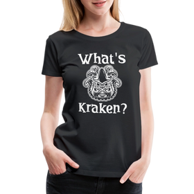 What's Kraken? Women’s Premium T-Shirt
