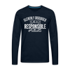 Cleverly Disguised as a Responsible Adult Men's Premium Long Sleeve T-Shirt