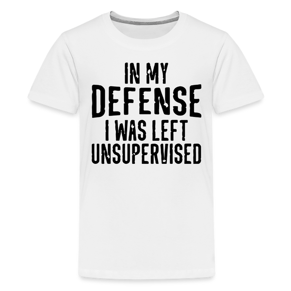 In my Defense I was Left Unsupervised Kids' Premium T-Shirt - white