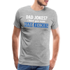 Dad Jokes I Think You Mean Rad Jokes Men's Premium T-Shirt