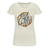 Need More Coffee Women’s Premium T-Shirt