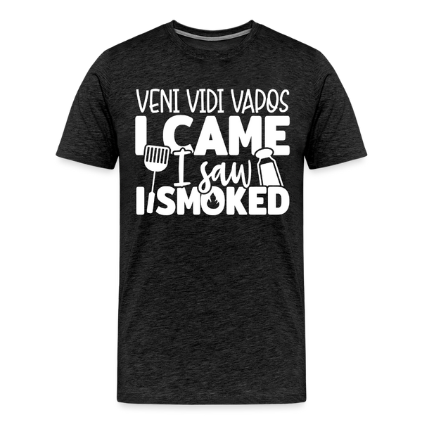 Veni Vidi Vapos I Came I Saw I Smoked: BBQ Smoker Men's Premium T-Shirt - charcoal grey