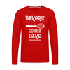 Bakers Gonna Bake Funny Cooking Men's Premium Long Sleeve T-Shirt - red