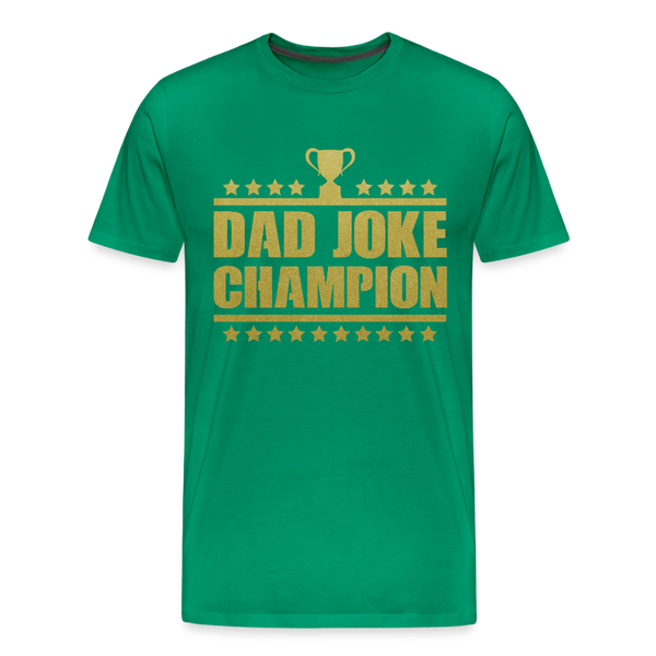 Dad Joke Champion Premium T-Shirt - kelly green