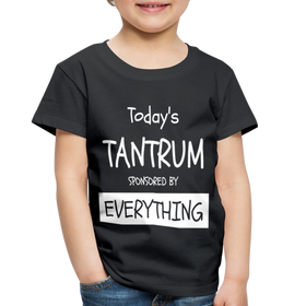 Todays Tantrum Sponsored by Everything Toddler Premium T-Shirt