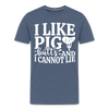 I Like Pig Butts And I Cannot Lie Men's Premium T-Shirt