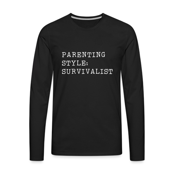 Parenting Style: Survivalist Men's Premium Long Sleeve T-Shirt - black