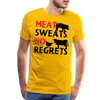 Meat Sweats No Regrets BBQ Men's Premium T-Shirt - sun yellow