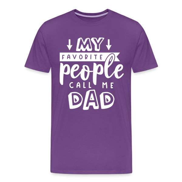 My Favorite People Call Me Dad Father's Day Men's Premium T-Shirt - purple