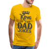 King of the Dad Jokes Men's Premium T-Shirt - sun yellow