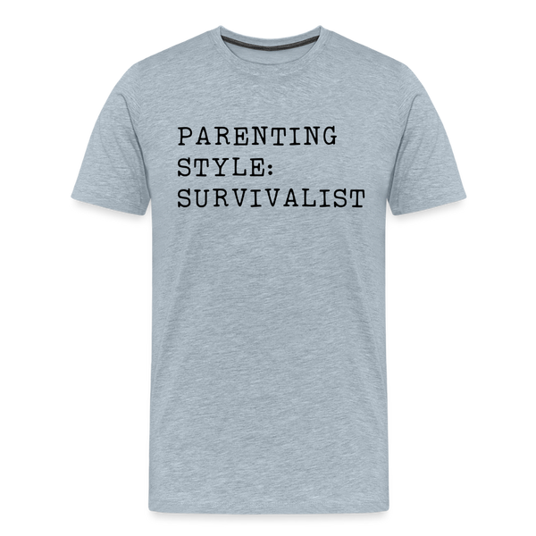 Parenting Style: Survivalist Men's Premium T-Shirt - heather ice blue