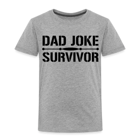 Dad Joke Survivor Toddler Premium T-Shirt