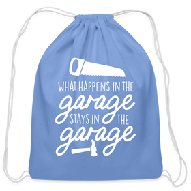 What Happens in the Garage Stays in the Garage Cotton Drawstring Bag